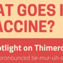 Infographic: What Goes Into a Vaccine? Thimerosal Spotlight