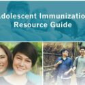 Adolescent Immunization Resource Guide